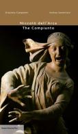 Niccolò dell'Arca. The compianto di Graziano Campanini, Andrea Samaritani edito da Bononia University Press