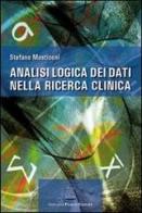 Analisi logica dei dati nella ricerca clinica di Stefano Mosticoni edito da Giovanni Fioriti Editore