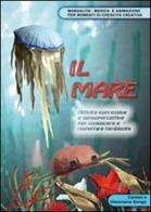 Il mare. Attività espressive e sensopercettive per conoscere e rispettare l'ambiente. Con CD-ROM di Carmen Dorigo, Vincenzina Dorigo Orio edito da Orio