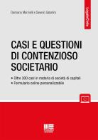 Casi e questioni di contenzioso societario. Con espansione online di Damiano Marinelli, Saverio Sabatini edito da Maggioli Editore