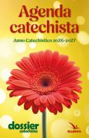 Agenda catechista. Anno catechistico 2026-2027 edito da Editrice Elledici