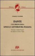 Dante e le origini della lingua e letteratura italiana di Claude Fauriel edito da Forni