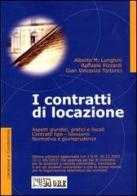 I contratti di locazione di Alberto M. Lunghini, Raffaele Rizzardi, G. Vincenzo Tortorici edito da Il Sole 24 Ore