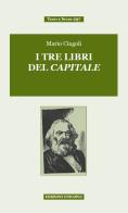 I tre libri del Capitale di Mario Cingoli edito da Unicopli