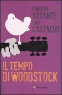 Il tempo di Woodstock di Ernesto Assante, Gino Castaldo edito da Laterza