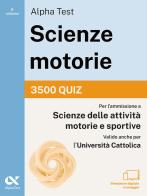 Alpha Test. Scienze motorie 2026/2027. 3500 quiz. Per test TOLC e prove di ateneo. Con simulatore online edito da Alpha Test