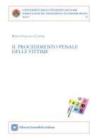 Il procedimento penale delle vittime di Maria Francesca Cortesi edito da Edizioni Scientifiche Italiane