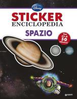 Spazio. Sticker enciclopedia edito da Disney Libri