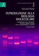 Introduzione alla biologia molecolare vol.1 di Giovanni Parisi edito da Aracne