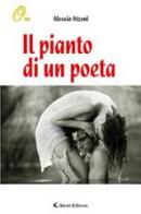 Il pianto di un poeta di Alessio Atzeni edito da Aletti