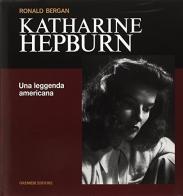 Katharine Hepburn di Ronald Bergan edito da Gremese Editore