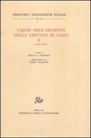 Carte dell'Archivio della Certosa di Calci vol.2 edito da Storia e Letteratura