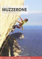 Muzzerone: falesie e vie moderne. Ediz. tedesca di Davide Battistella edito da Versante Sud