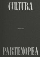 Cultura partenopea vol.1 di Alfredo Pinfildi, Marco Calignano edito da Autopubblicato