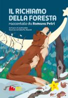 Il richiamo della foresta di Romana Petri edito da Gallucci Bros