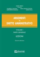 Argomenti di diritto amministrativo vol.1 di Guido Greco, Maurizio Cafagno, Diana-Urania Galetta edito da Giuffrè