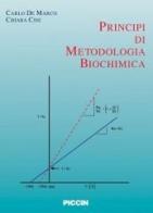 Principi di metodologia biochimica di Carlo De Marco, Chiara Cini edito da Piccin-Nuova Libraria