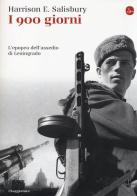 I 900 giorni. L'epopea dell'assedio di Leningrado di Harrison E. Salisbury edito da Il Saggiatore