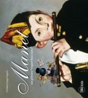 Manet. Un pittore «super bocciato» di Cristina Cappa Legora, Giacomo Veronesi edito da Skira