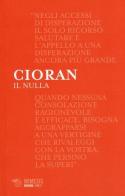 Il nulla. Lettere a Marin Mincu (1987-1989). Testo originale a fronte di Emil M. Cioran edito da Mimesis