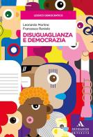 Disuguaglianza e democrazia di Leonardo Morlino, Francesco Raniolo edito da Mondadori Università