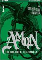 The dark side of the Devilman. Amon vol.3 di Go Nagai, Yu Kinutani edito da Edizioni BD