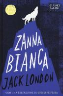 Zanna Bianca di Jack London edito da Salani