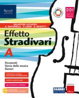 Effetto Stradivari. Con #lamusicanonsiferma. Per la Scuola media. Con e-book. Con espansione online vol.A-B di Salvatore Accardo edito da Fabbri