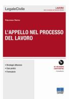 L' appello nel processo del lavoro. Con CD-ROM di Vincenzo Turco edito da Maggioli Editore