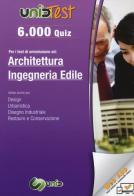 6.000 quiz per i test di ammissione ad architettura e ingegneria edile. Con aggiornamento online edito da UnidTest