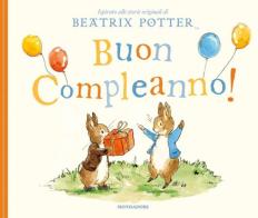 Buon compleanno! Ediz. a colori di Beatrix Potter edito da Mondadori