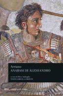 L' anabasi di Alessandro. Testo greco a fronte di Flavio Arriano edito da Rizzoli