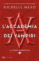 L'accademia dei vampiri. La saga completa vol.1 di Richelle Mead edito da Rizzoli