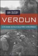 Verdun di Ian Ousby edito da Rizzoli