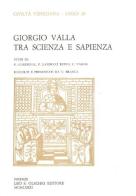 Giorgio Valla tra scienza e sapienza edito da Olschki