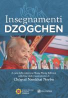 Insegnamenti Dzogchen di Norbu Namkhai edito da OM