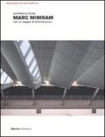 Marc Mimram. Architettura ibrida edito da Mondadori Electa
