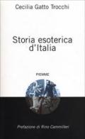 Storia esoterica d'Italia di Cecilia Gatto Trocchi edito da Piemme