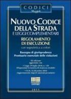 Nuovo codice della strada e leggi complementari. Regolamento di esecuzione con segnaletica a colori edito da Maggioli Editore