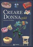 Creare donna Gold edito da Giunti Demetra