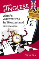 Alice's adventures in Wonderland di Lewis Carroll edito da Demetra