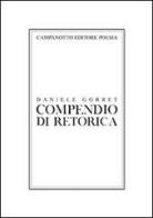 Compendio di retorica. Ediz. italiana, francese e inglese di Daniele Gorret edito da Campanotto