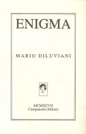 Enigma di Mario Diluviani edito da Campanotto