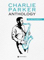 Charlie Parker. Anthology Sib instruments di Charlie Parker edito da Volontè & Co