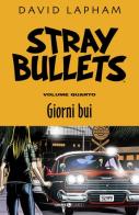Stray bullets vol.4 di David Lapham edito da Editoriale Cosmo