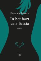 In het hart van Tuscia di Federica Bressan edito da Sette città