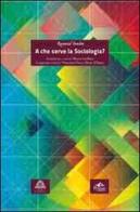 A che serve la sociologia? di Raymond Boudon edito da Pensa Multimedia