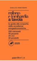 Milano e Lombardia a tavola 2025 di Gianluca Montinaro edito da Post Editori