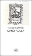 Mandragola di Niccolò Machiavelli edito da Einaudi