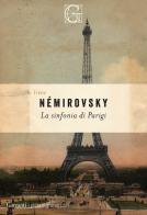 La sinfonia di Parigi di Irène Némirovsky edito da Garzanti